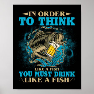 Um wie ein Fisch zu denken, musst du wie ein Fisch Poster