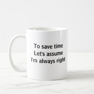 Um Zeit zu sparen, nehmen wir an, ich habe immer r Kaffeetasse