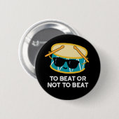 Um zu schlagen oder nicht, um die sonnige trommel  button (Vorne & Hinten)