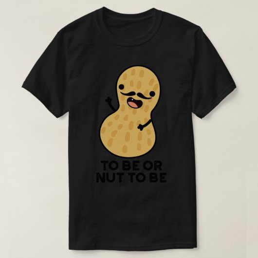 Um zu sein oder zu sein, um lustige Erdnussfedern  T-Shirt (Design vorne)