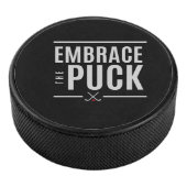 "Umarm den Puck" Hockey Puck (3/4)