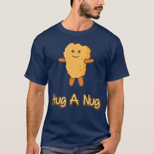 Umarm Ein Nug Funny Chicken Nugget Fast Food Junge T-Shirt