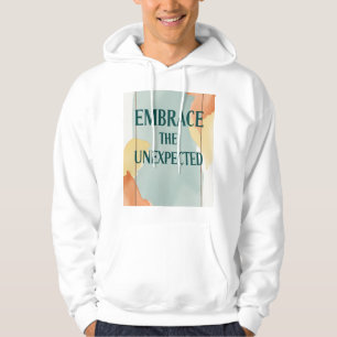 Umarme das Unerwartete 2 Hoodie