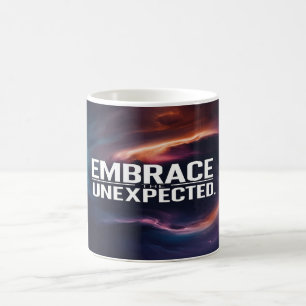 Umarme das Unerwartete Kaffeetasse