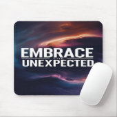 Umarme das Unerwartete Mousepad (Mit Mouse)