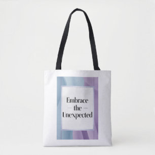 Umarme das Unerwartete Option 3 Tasche