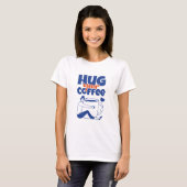 Umarme deine Kaffee Retro Blau Typografie T-Shirt (Vorne ganz)