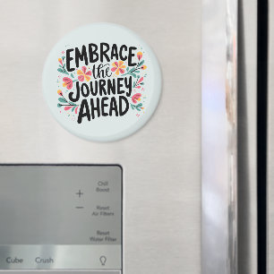 Umarme die Reise vor dir Boho Floral Typografie Magnet