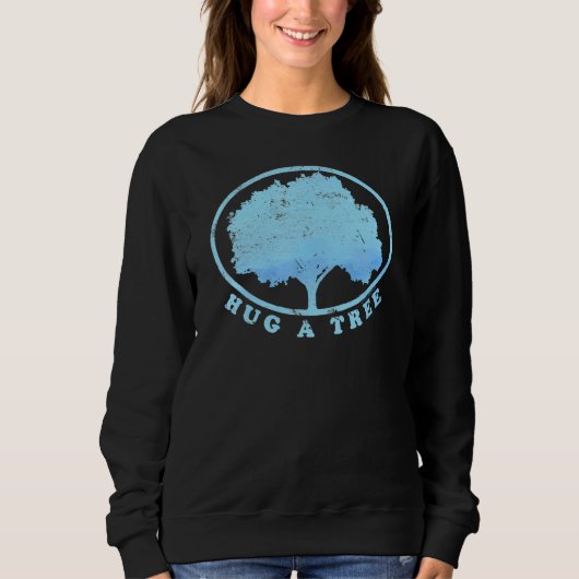 Umarme einen Baum Nationaler Umarme-Tag Sweatshirt (Vorderseite)