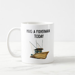 Umarme heute einen Fischer Kaffeetasse