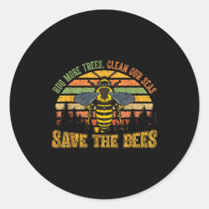 Umarme mehr Bäume, saubere Meere, rette Bienen, Na Runder Aufkleber