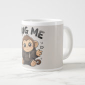 Umarme mich Affe Jumbo-Tasse (Vorderseite Rechts)