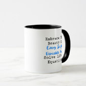 Umarme Schönheitsvariablen, löse Lebensgleichungen Tasse (VorderseiteRechts)