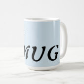 Umarmen einer Tasse (VorderseiteRechts)