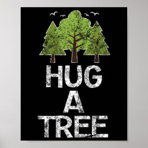 Umarmen eines Baum-Hugger-Earth-Arbor-Tages Poster