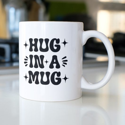 Umarmen in einer Tasse, schwarze Retro-Typografie Kaffeetasse