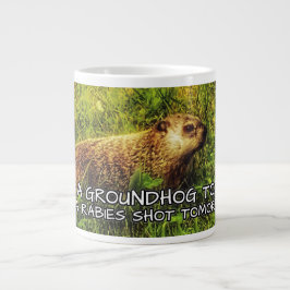 Umarmen Sie ein groundhog heute. Erhalten Sie eine Jumbo-Tasse