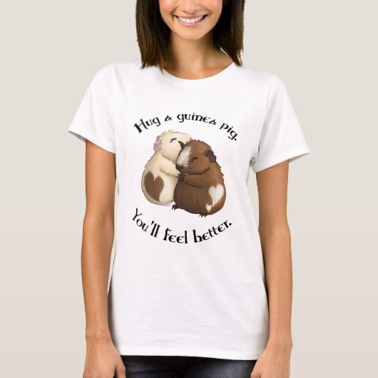 Umarmen Sie ein Meerschweinchen T-Shirt (Vorderseite)