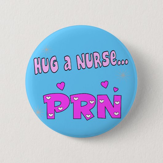 Umarmen Sie eine Krankenschwester PRN Button (Vorderseite)