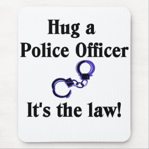 Umarmen Sie eine Polizeibeamte-Mausunterlage Mousepad