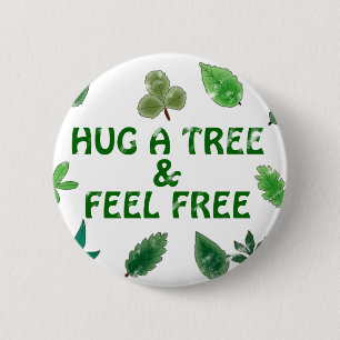 Umarmen Sie einen Baum und fühlen Sie sich frei! Button