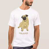 Umarmen Sie einen Mops T-Shirt (Vorderseite)