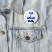 Umarmen Sie einen Schwimmer heute Button (Beispiel)