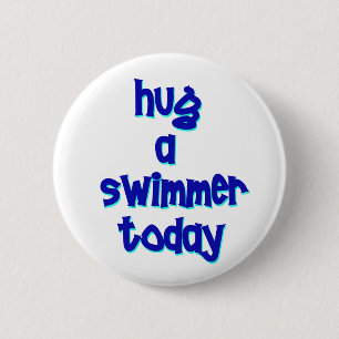 Umarmen Sie einen Schwimmer heute Button