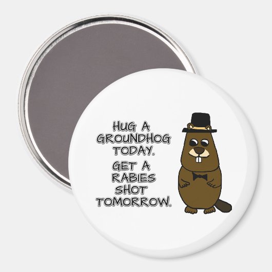 Umarmen Sie heute ein Erdhuhn. Lass morgen eine To Magnet (Vorderseite/Rückseite)