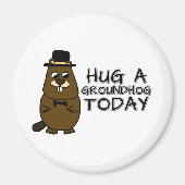 Umarmen Sie heute ein Erdhuhn Magnet (Vorne)