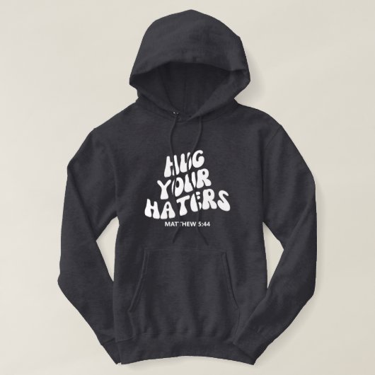 Umarmen Sie Ihre Hasser Matthew 5:44 Hooded Sweats Hoodie (Design vorne)