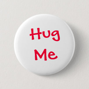 Umarmen Sie mich Button