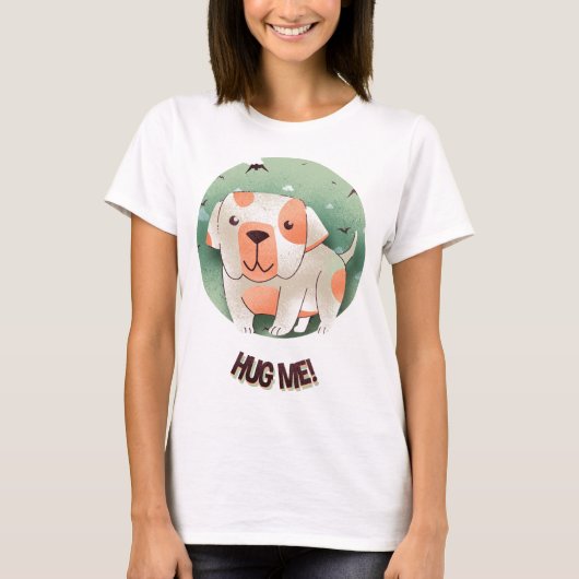 Umarmen Sie mich! T-Shirt (Vorderseite)