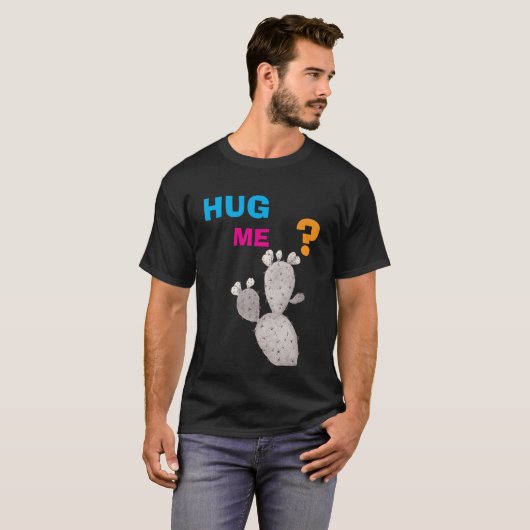 Umarmen Sie mich? T-Shirt (Vorne ganz)