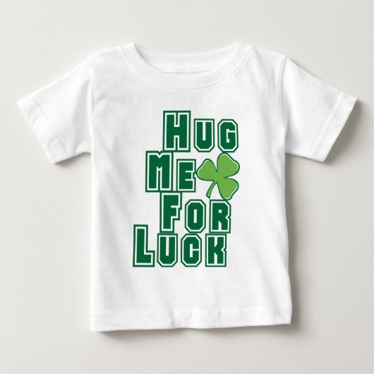 Umarmen Sie mich zum Luck St Patricks Day Baby T-shirt (Vorderseite)
