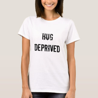 Umarmung beraubt T-Shirt