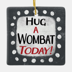 Umarmung einer Wombat heute Keramikornament