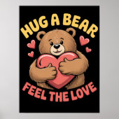 Umarmung eines Bären fühlen Sie die Liebe Poster (Vorne)
