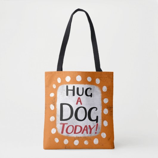 Umarmung eines Hundes heute Tasche (Vorderseite)