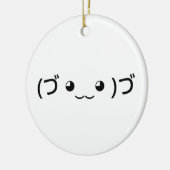 Umarmung Emoticon (づ ◕ ‿ ◕)づ japanischer Kaomoji Keramik Ornament (Links)