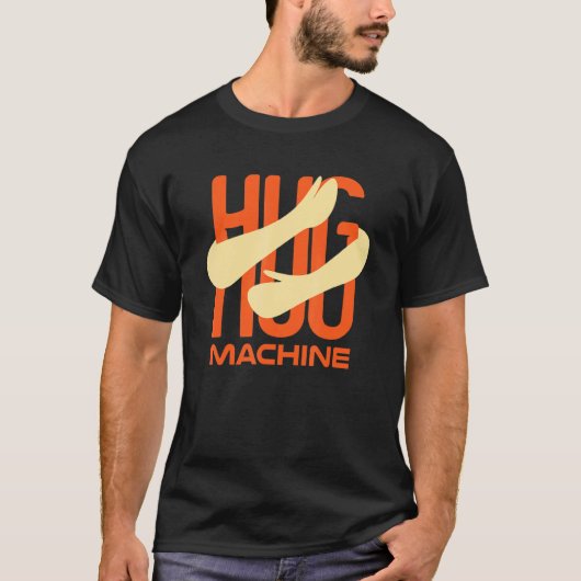 Umarmungsmaschine - gerne Schleusen geben T-Shirt (Vorderseite)