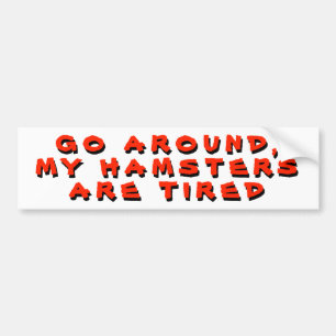 Umfahren, meine Hamster sind müde rED Autoaufkleber