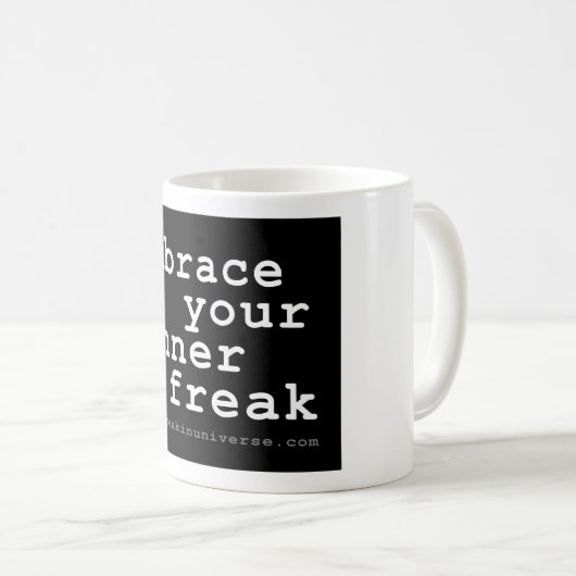 umfassen Sie Ihren inneren Freak - Tasse (VorderseiteRechts)