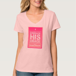 "Umfassen Sie SEINE Anmut-" Damen rosa V-Hals T-Shirt