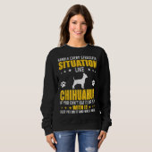 Umgang mit Stressful Situation Chihuahua Hund Sweatshirt (Vorne ganz)
