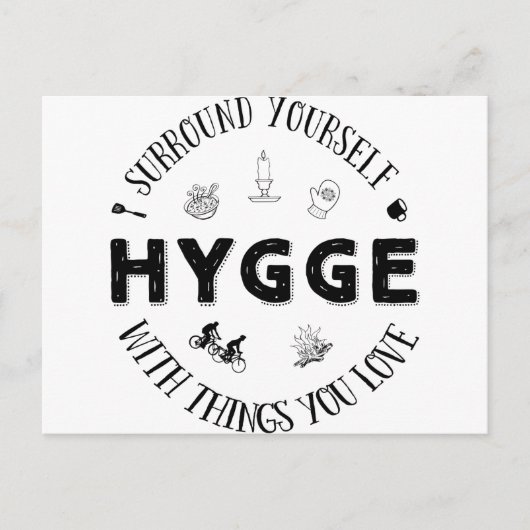 Umgeben Sie sich w. Hygge (B&W) Postkarte (Vorderseite)