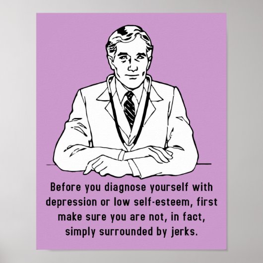 Umgeben von Jerks Funny Poster Sign (Vorne)