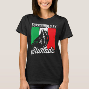 Umgeben von Stunads Sarcasares Männer Frauen Itali T-Shirt