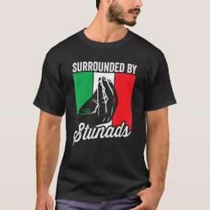 Umgeben von Stunads Sarcasares Männer Frauen Itali T-Shirt