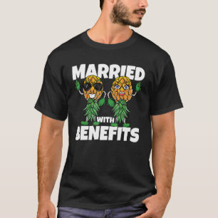 Umgedreht Ananas Verheiratet Mit Vorteilen Swinge T-Shirt